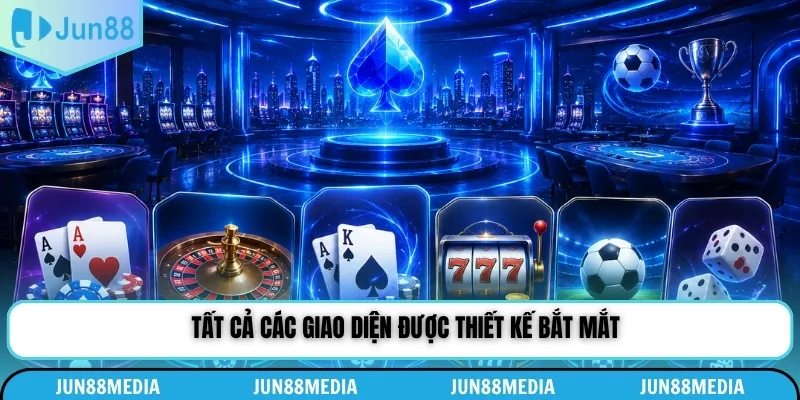 Tất cả các giao diện được thiết kế bắt mắt